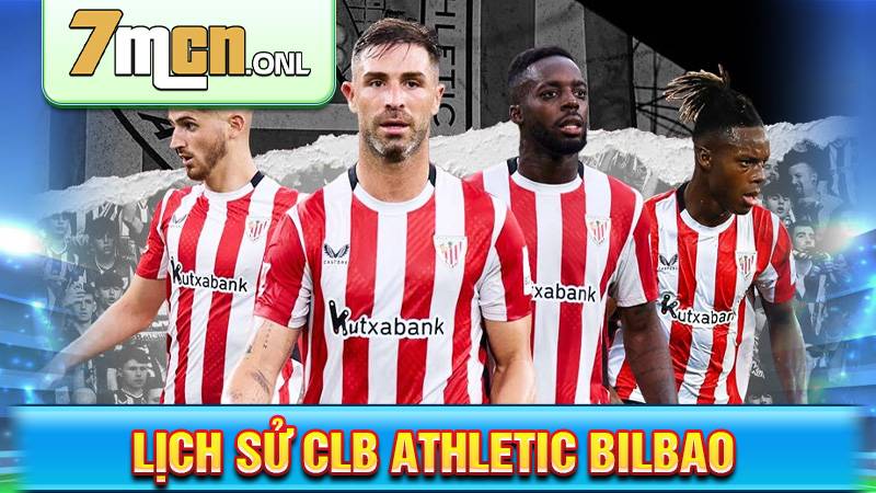 Lịch sử CLB Athletic Bilbao