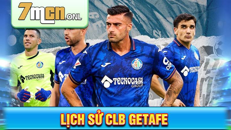 Lịch sử CLB Getafe