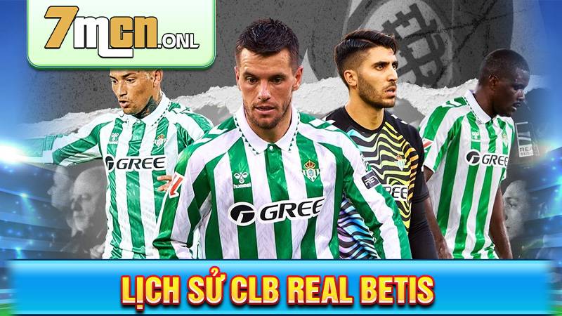 Lịch sử CLB Real Betis